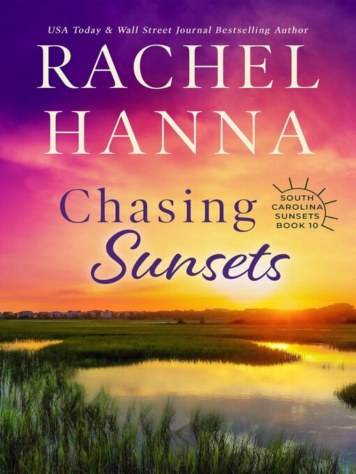 Title details for Chasing Sunsets by Rachel Hanna - Available